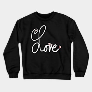 Cursive Written Word Love with Red Hearts Crewneck Sweatshirt